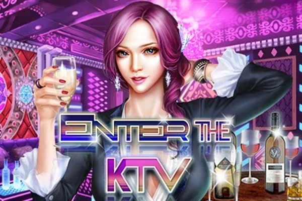Enter The KTV